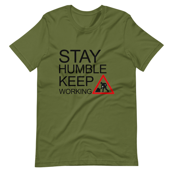 Stay Humble - Short-Sleeve Unisex T-Shirt