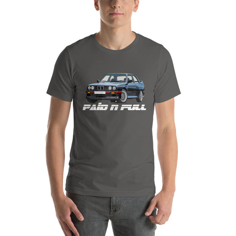 Paid N Full - Short-Sleeve Unisex T-Shirt