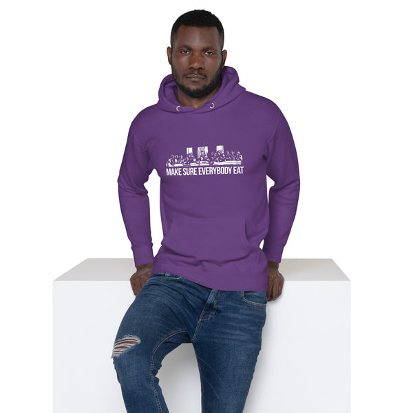 Make Sure Everybody Eat - Unisex Hoodie
