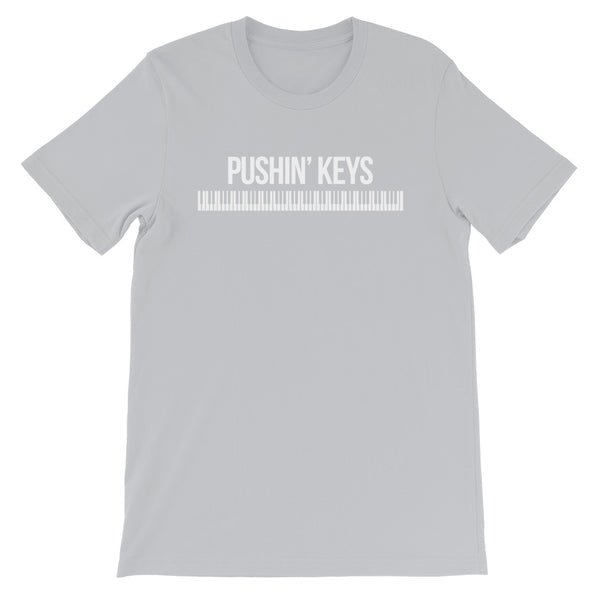 Pushin' Keys - Short-Sleeve Unisex T-Shirt