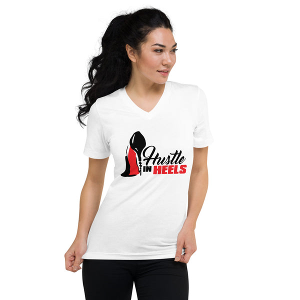 Hustle In Heels - Unisex Short Sleeve V-Neck T-Shirt