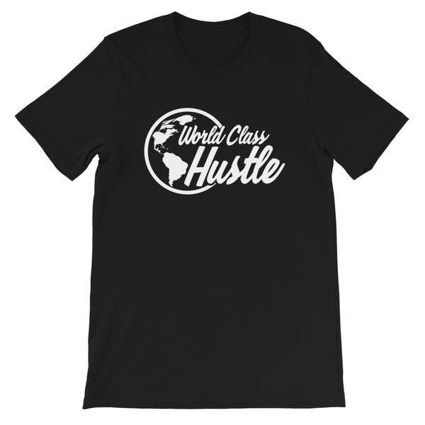 World Class Hustle - Short-Sleeve Unisex T-Shirt