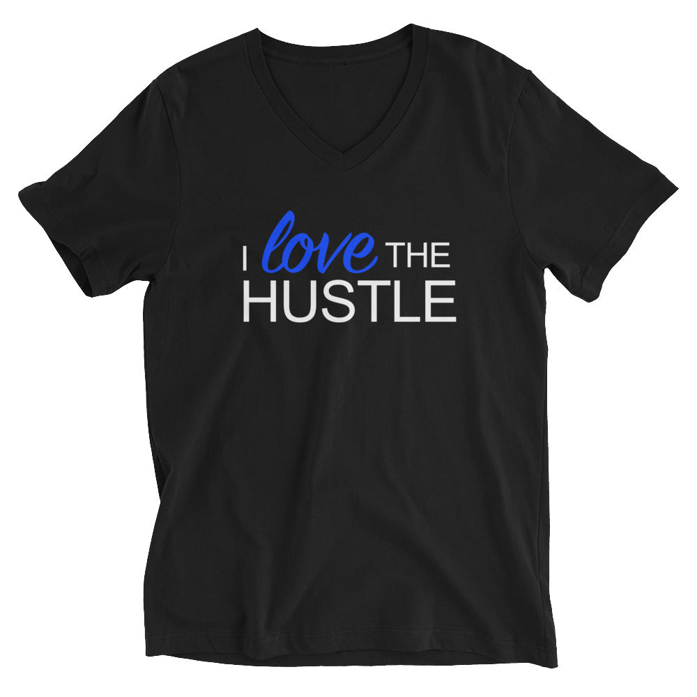 I Love The Hustle - Unisex Short Sleeve V-Neck T-Shirt